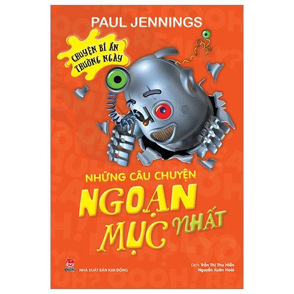  Chuyện Bí Ẩn Thường Ngày - Những Câu Chuyện Ngoạn Mục Nhất 