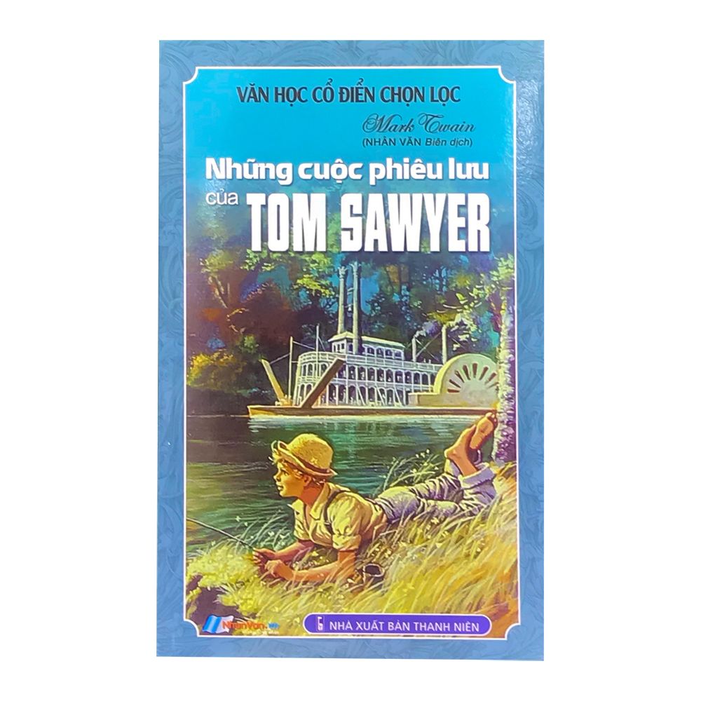  Những Cuộc Phiêu Lưu Của Tom Sawyer - Nhân Văn 