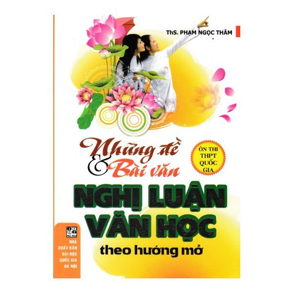  Những Đề Và Bài Văn Nghị Luận Văn Học Theo Hướng Mở 
