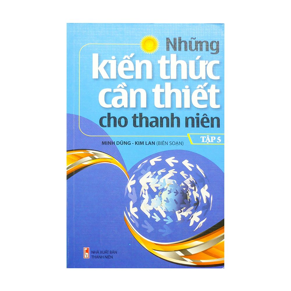  Những Kiến Thức Cần Thiết Cho Thanh Niên - Tập 5 