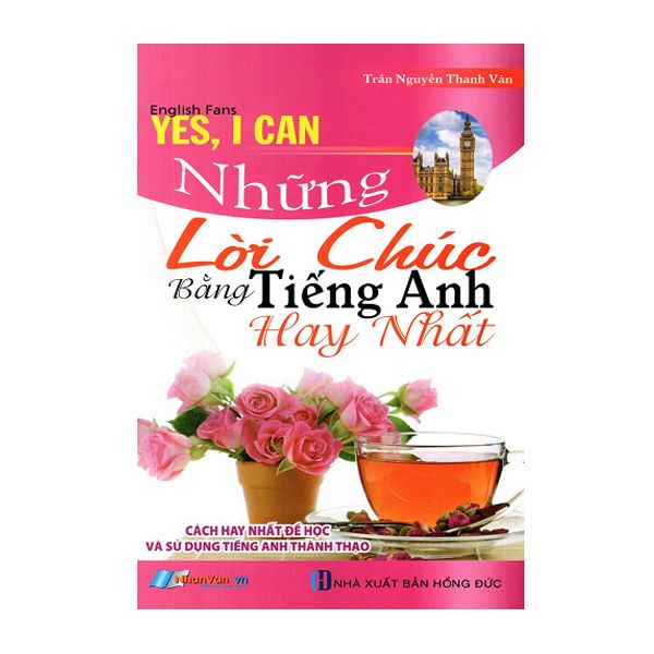  [PHIÊN CHỢ SÁCH CŨ] Những Lời Chúc Bằng Tiếng Anh Hay Nhất 
