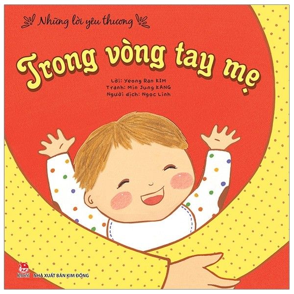  Những Lời Yêu Thương - Trong Vòng Tay Mẹ 