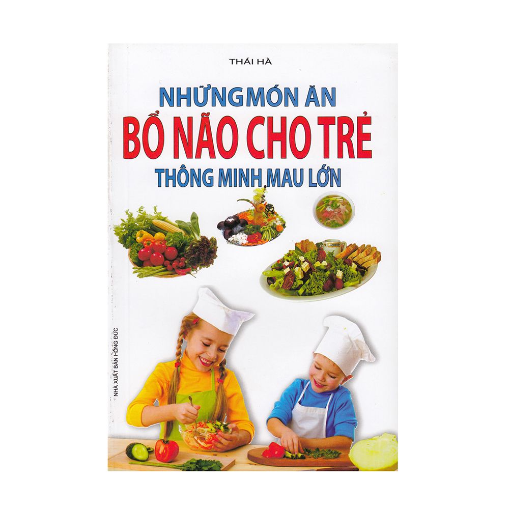  Những Món Ăn Bổ Não Thông Minh Mau Lớn 