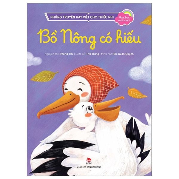  Những Truyện Hay Viết Cho Thiếu Nhi - Phiên Bản Sách Tranh - Bồ Nông Có Hiếu 