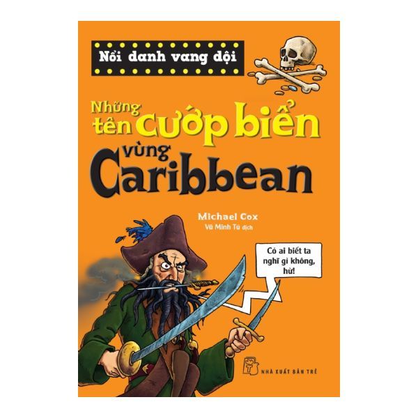  Nổi Danh Vang Dội - Những Tên Cướp Biển Vùng Caribbean 