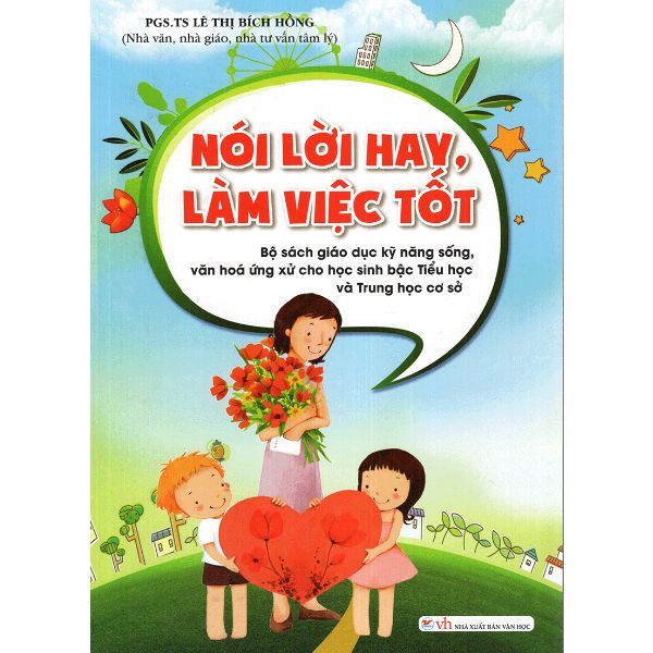  Nói Lời Hay, Làm Việc Tốt 