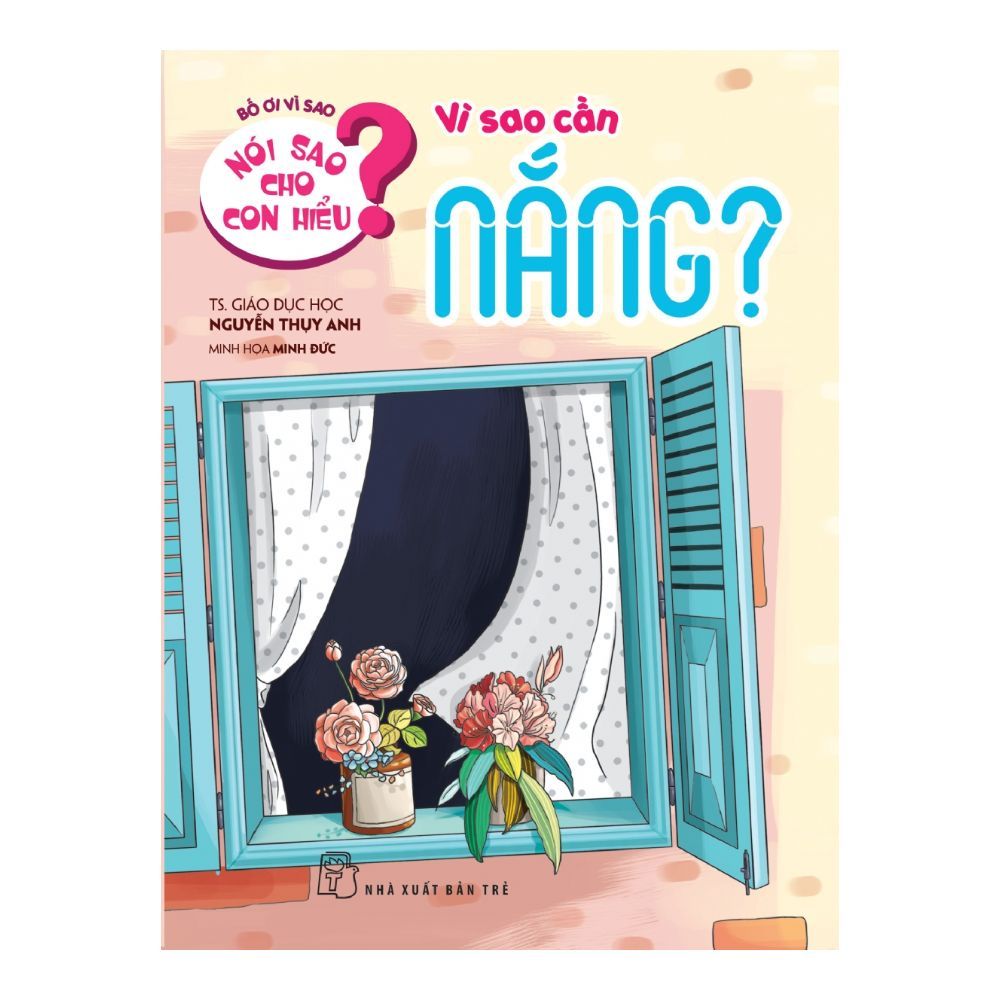  Nói Sao Cho Con Hiểu: Vì Sao Cần Nắng? 