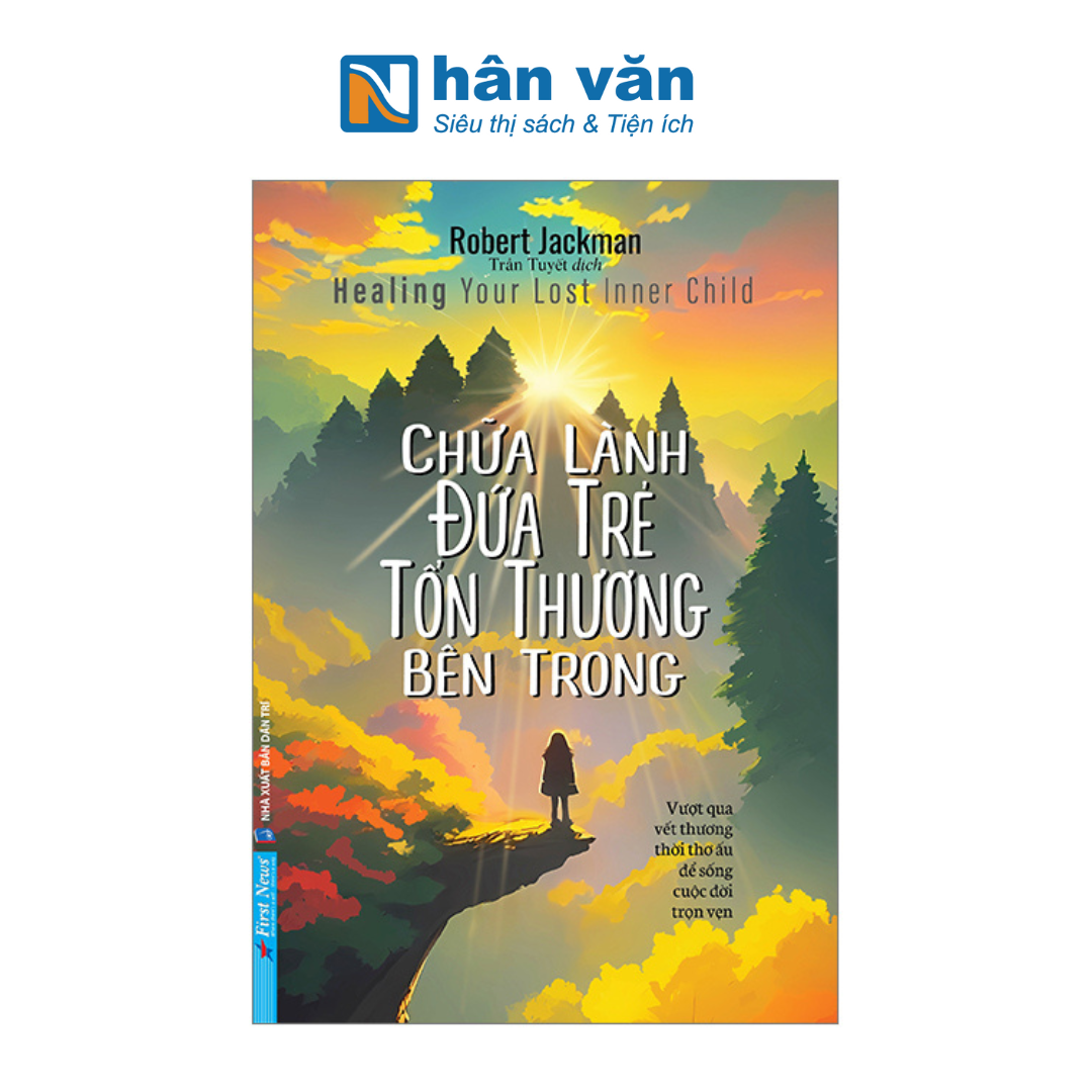  Chữa Lành Đứa Trẻ Tổn Thương Bên Trong 