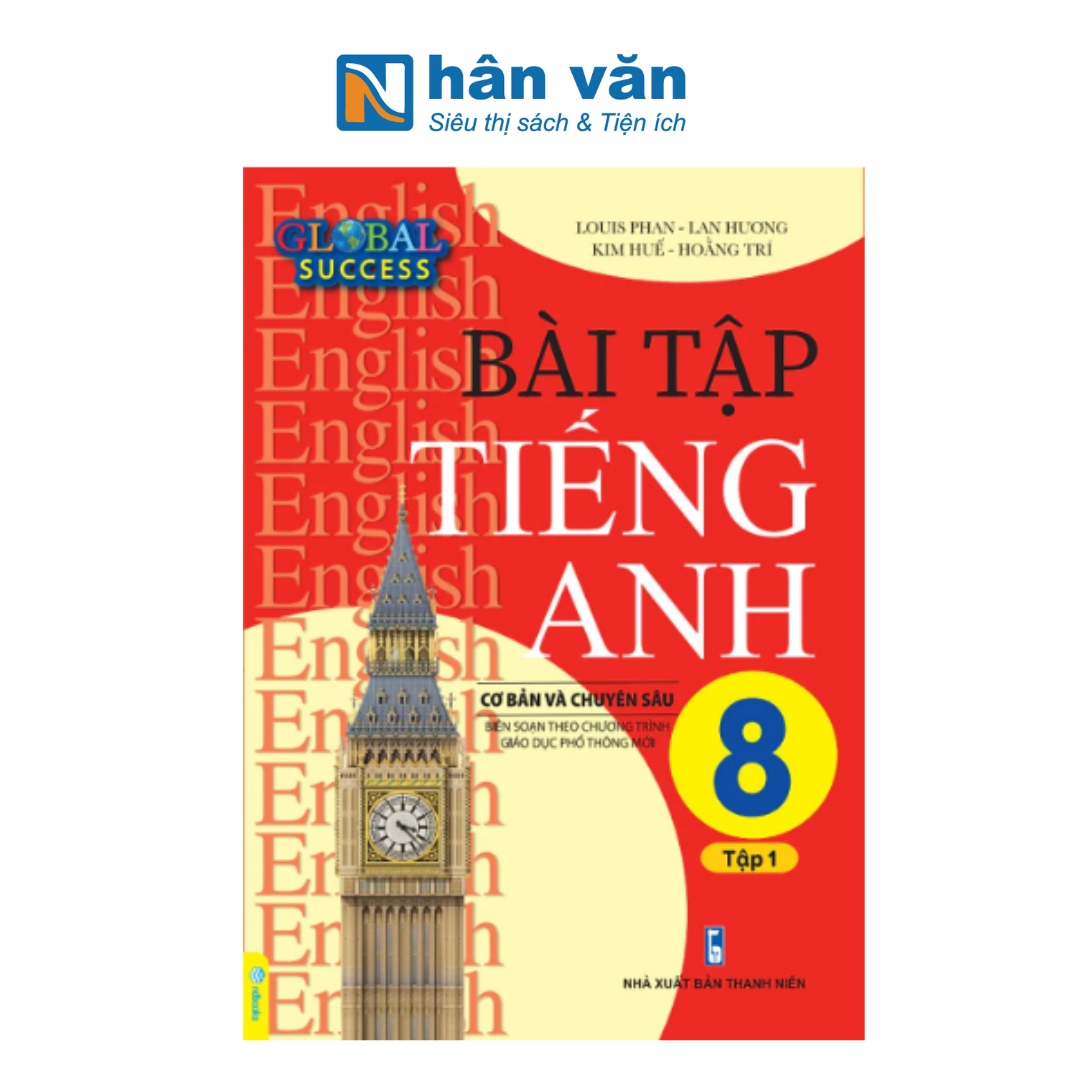  Sách - Bài Tập Tiếng Anh 8 Cơ Bản Và Chuyên Sâu - Tập 1 