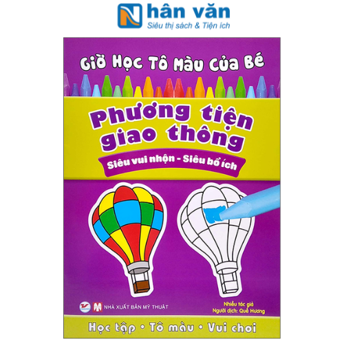 Giờ Học Tô Màu Của Bé - Phương Tiện Giao Thông (Siêu Vui Nhộn - Siêu Bổ Ích)