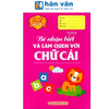  Hành Trang Cho Bé Vào Lớp 1 - Bé Nhận Biết Và Làm Quen Với Chữ Cái 