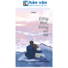  Đừng Khóc Không Sao Mà 