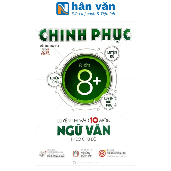  Chinh Phục Luyện Thi Vào Lớp 10 Môn Ngữ Văn Theo Chủ Đề 