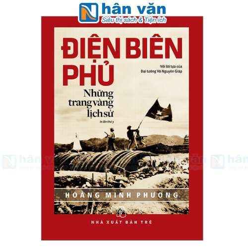 Điện Biên Phủ - Những Trang Vàng Lịch Sử