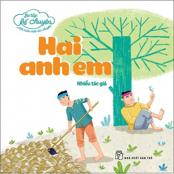  Bé Tập Kể Chuyện - Hai Anh Em 