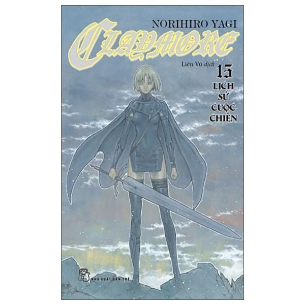Claymore - Tập 15 - Lịch Sử Cuộc Chiến - nhanvan.vn