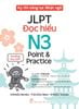  Kỳ Thi Năng Lực Nhật Ngữ - JLPT N3 Point & Practice - Đọc Hiểu 