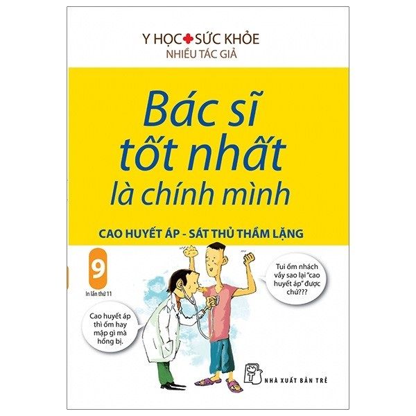  Bác Sĩ Tốt Nhất Là Chính Mình 09 - Cao Huyết Áp - Sát Thủ Thầm Lặng 