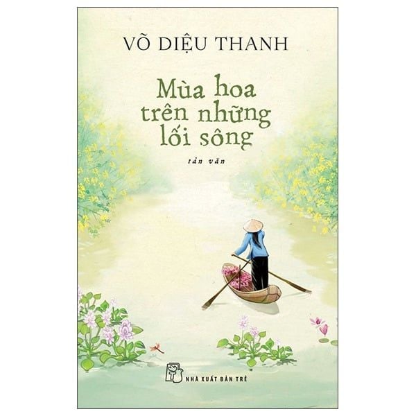  Mùa Hoa Trên Những Lối Sông 