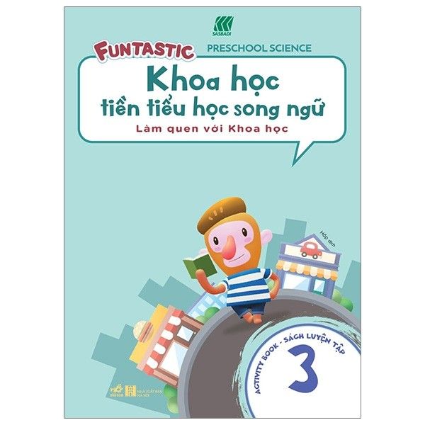  Khoa Học Tiền Tiểu Học Song Ngữ - Làm Quen Với Khoa Học - Sách Luyện Tập 3 