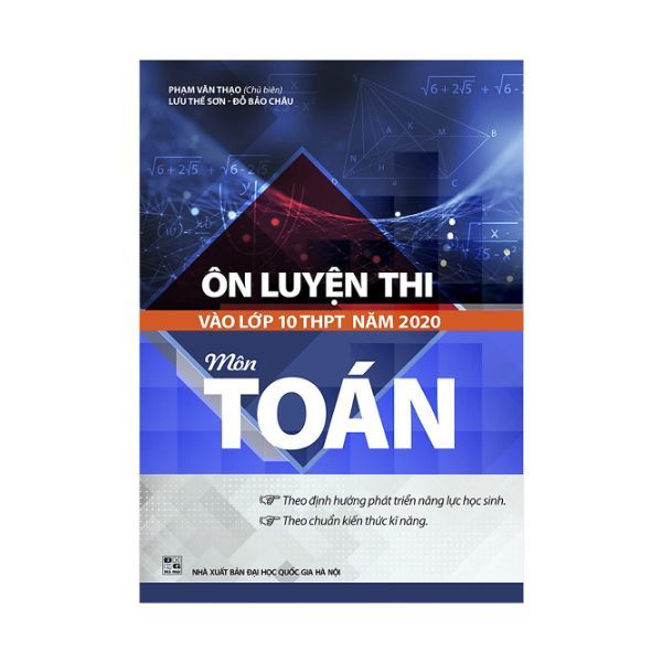  Ôn Luyện Thi Vào Lớp 10 THPT Năm 2020 Môn Toán 