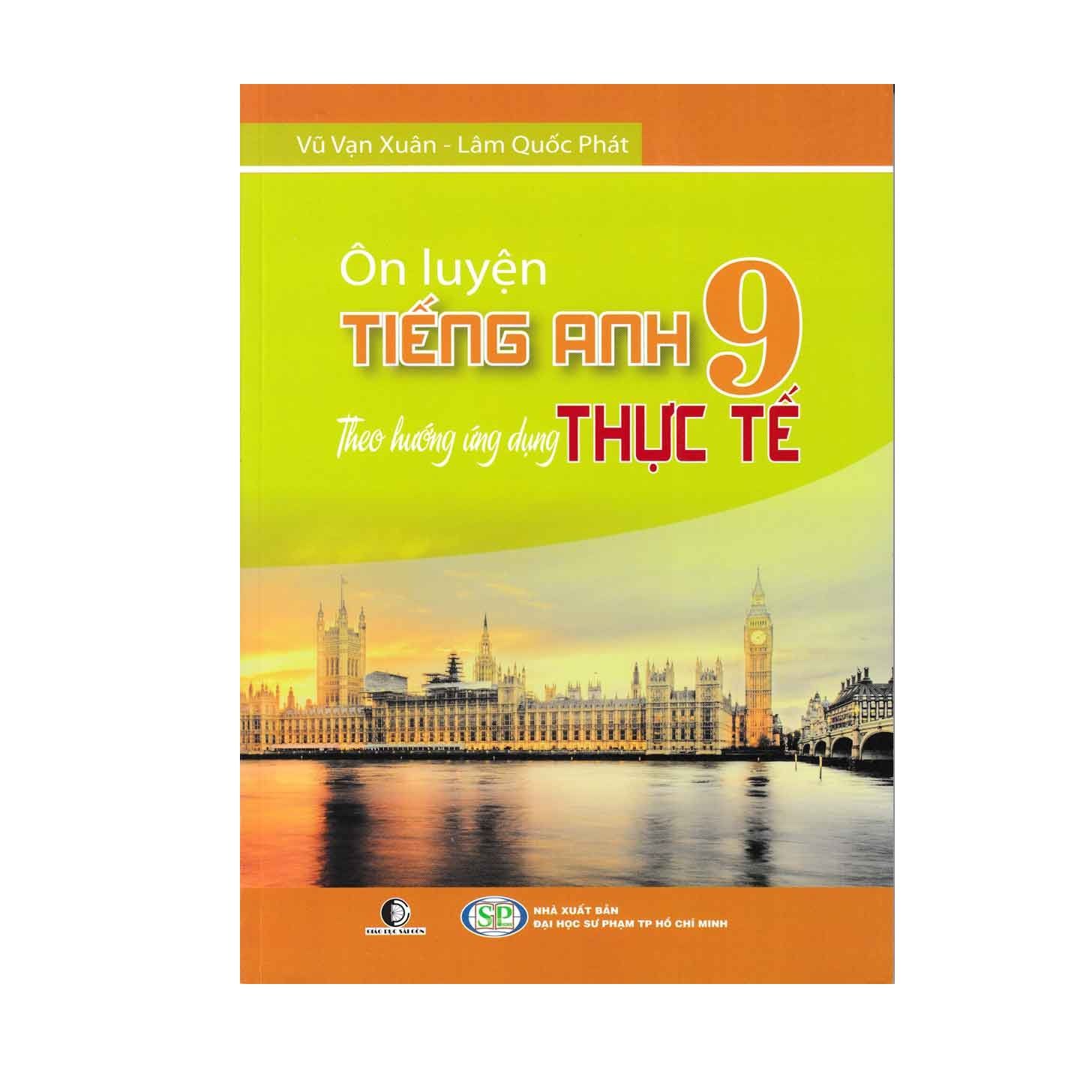  Ôn luyện tiếng anh 9 theo  hướng ứng dụng thực tế (năm 2020) 