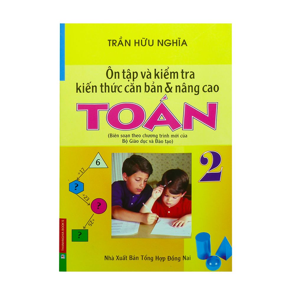  Ôn Tập Và Kiểm Tra Kiến Thức Căn Bản Và Nâng Cao Toán 2 