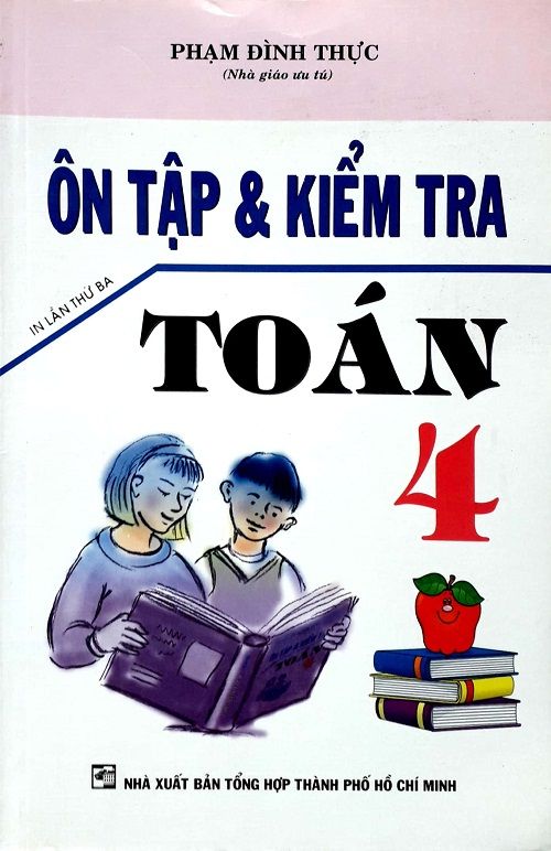  Ôn Tập Và Kiểm Tra Toán Lớp 4 (Tái Bản) 