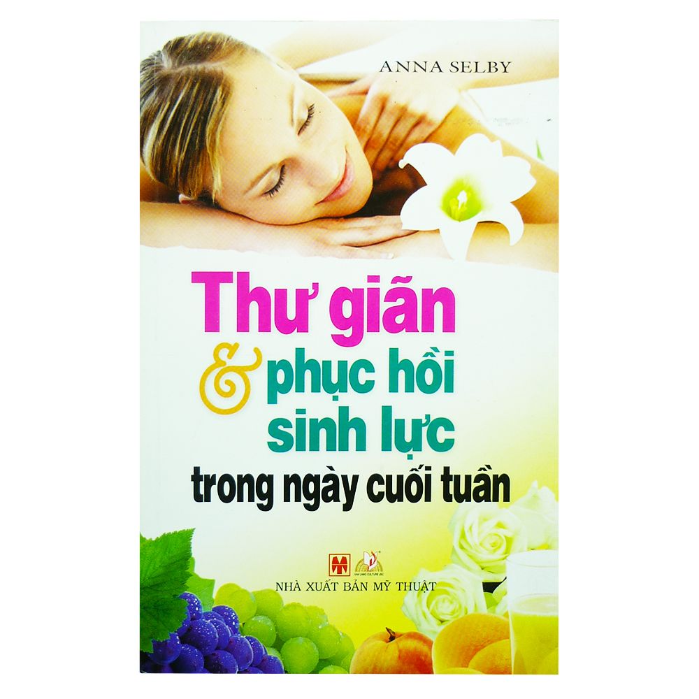  Thư Giãn Và Phục Hồi Sinh Lực Trong Ngày Cuối Tuần 