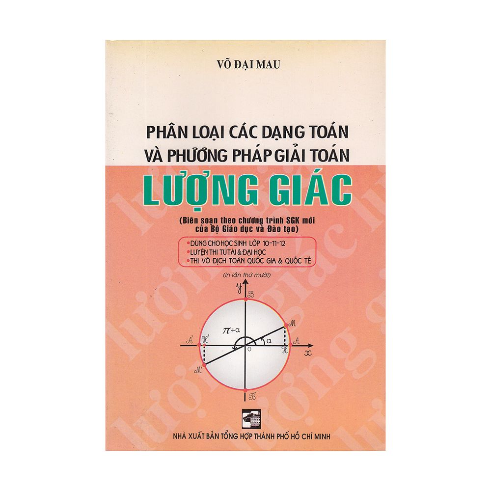  Phân Loại Các Dạng Toán Và Phương Pháp Giải Toán Lượng Giác 