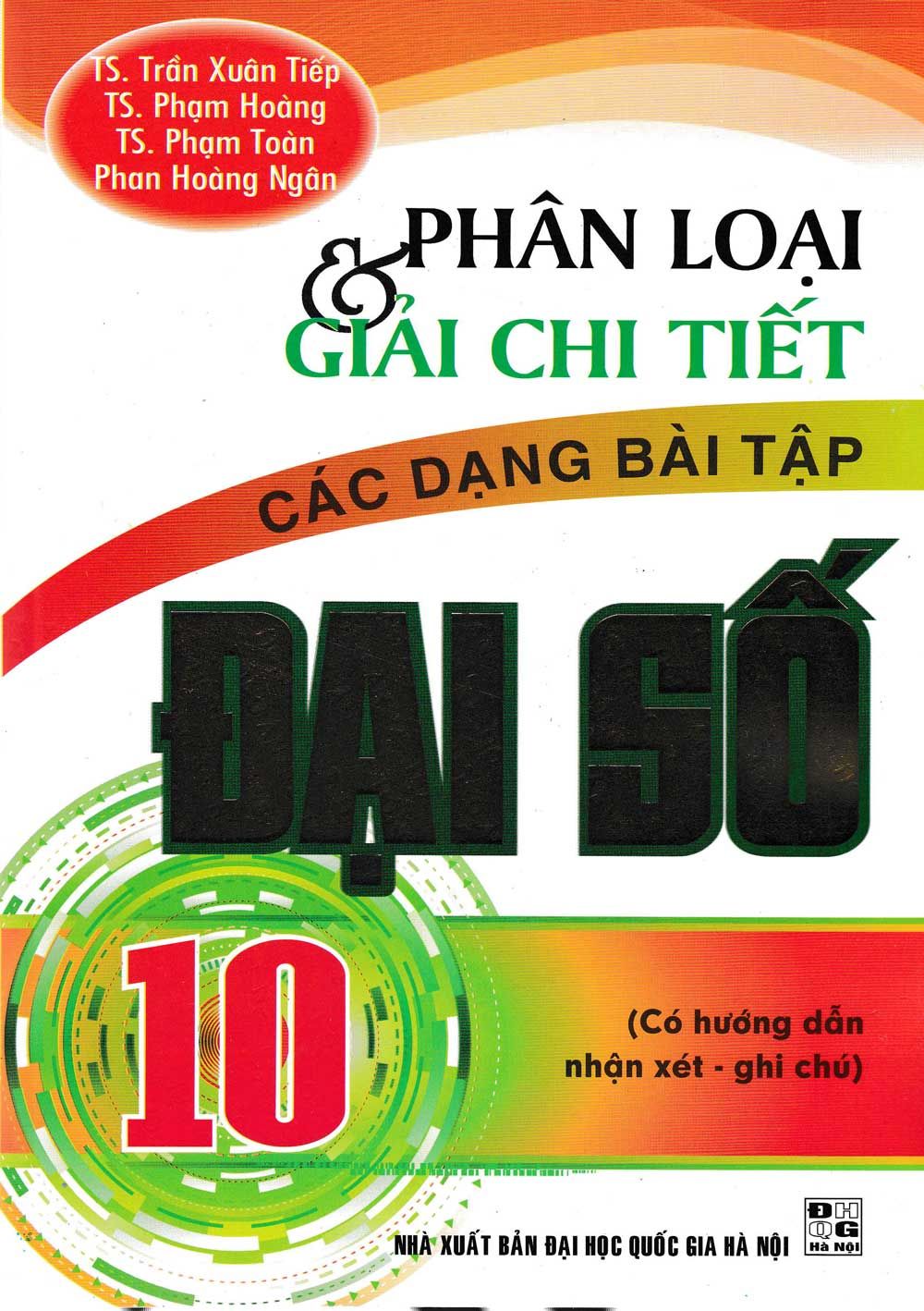  Phân Loại Và Giải Chi Tiết Các Dạng Bài Tập Đại Số 10 