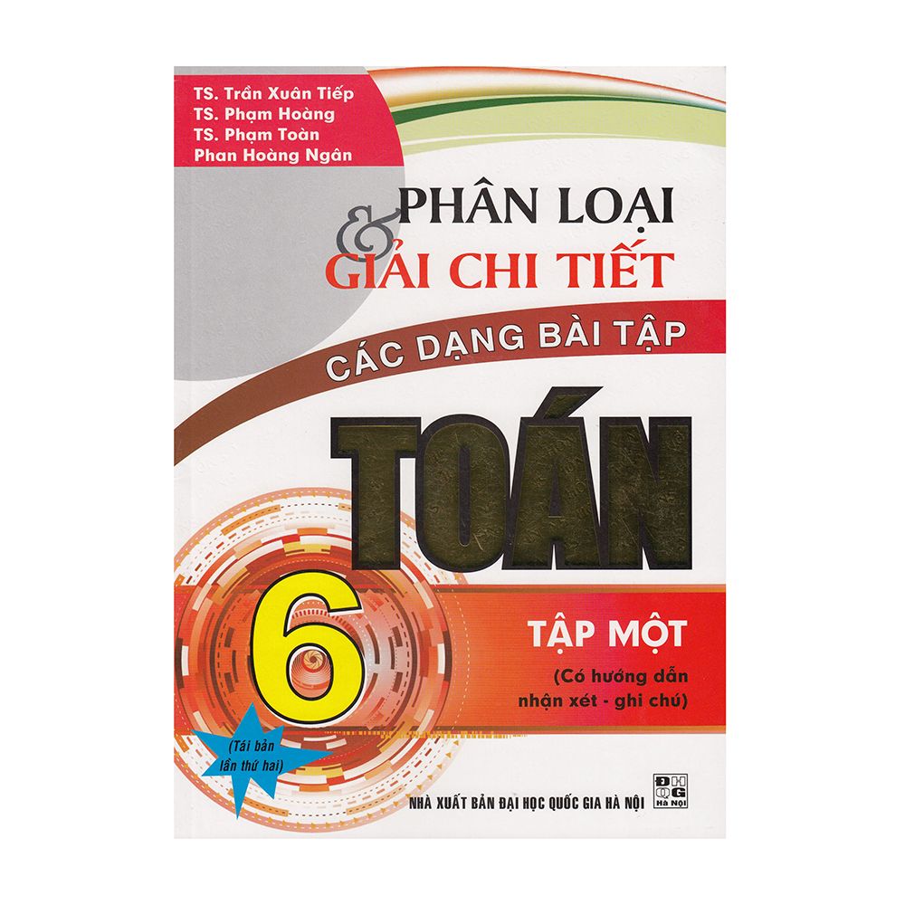  Phân Loại Và Giải Chi Tiết Các Dạng Bài Tập Toán Lớp 6 - Tập 1 