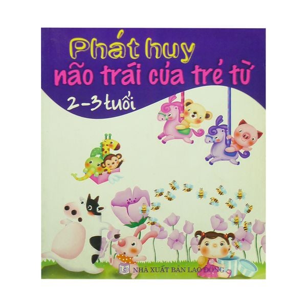  [PHIÊN CHỢ SÁCH CŨ] Phát Huy Não Trái Của Trẻ Từ 2 - 3 Tuổi 