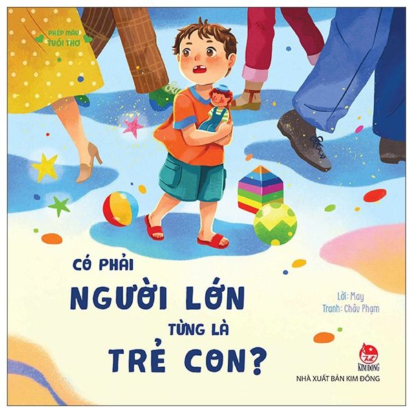  Phép Mầu Tuổi Thơ - Có Phải Người Lớn Từng Là Trẻ Con? 