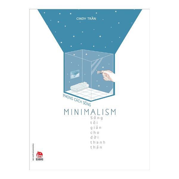  Phong Cách Sống Minimalism - Sống Tối Giản Cho Đời Thanh Thản 