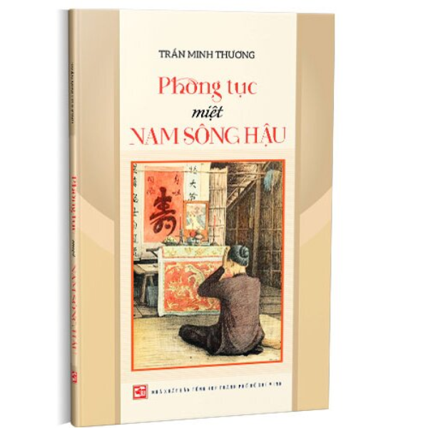  Phong Tục Miệt Nam Sông Hậu 