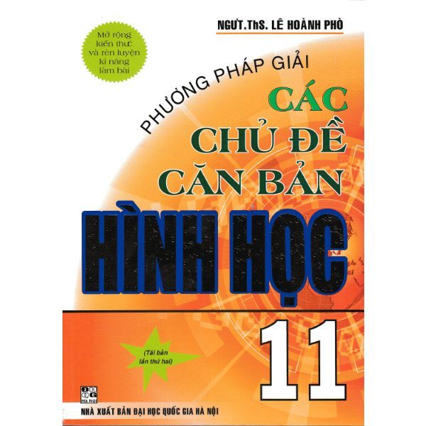  Phương Pháp Giải Các Chủ Đề Căn Bản Hình học Lớp 11 (Tái Bản 2019) 