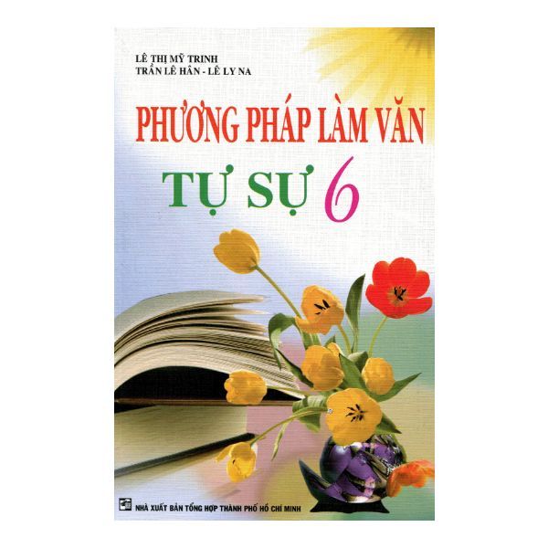  Phương Pháp Làm Văn Tự Sự 6 