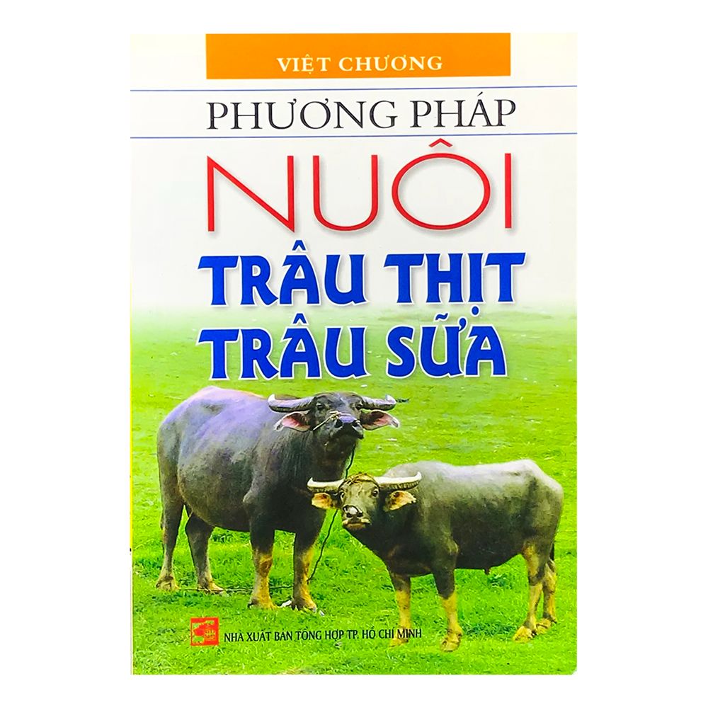  Phương Pháp Nuôi Trâu Thịt Trâu Sữa 