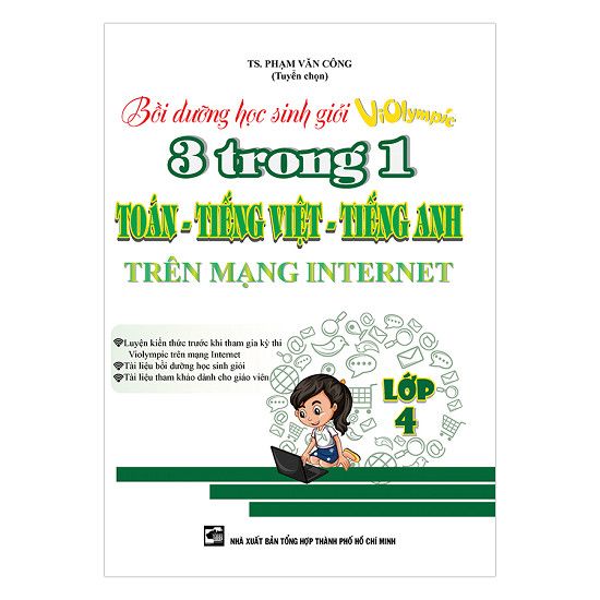  Bồi Dưỡng Học Sinh Giỏi Violympic 3 Trong 1 Toán - Tiếng Việt - Tiếng Anh Trên Mạng Internet Lớp 4 