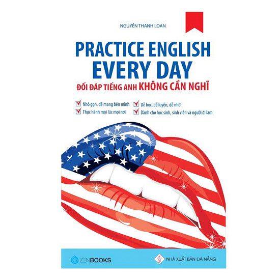  Practice English Every Day - Đối Đáp Tiếng Anh Không Cần Nghĩ 