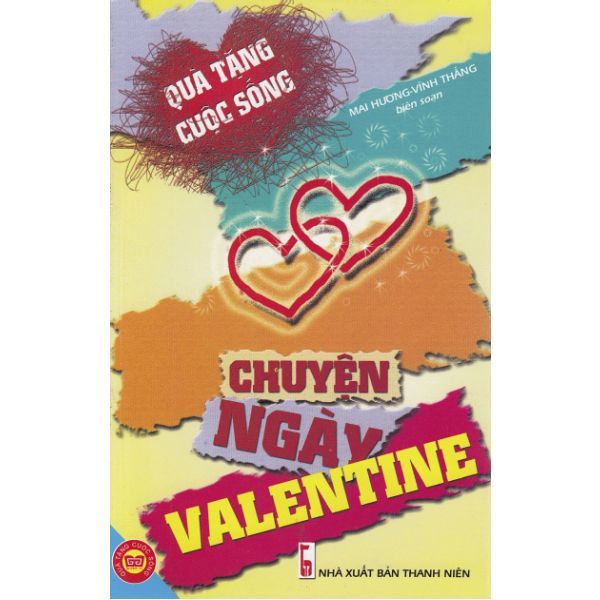  Quà Tặng Cuộc Sống - Chuyện Ngày Valentine 