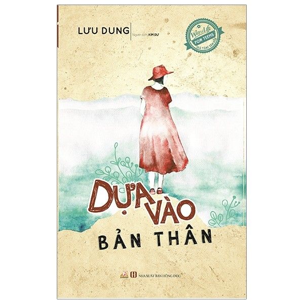  Quà Tặng Tâm Hồn - Dựa Vào Bản Thân 