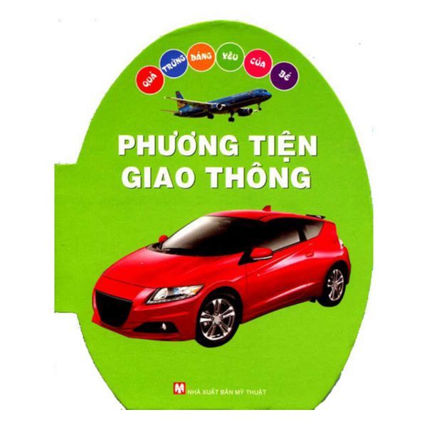  Quả Trứng Đáng Yêu Của Bé - Phương Tiện Giao Thông 