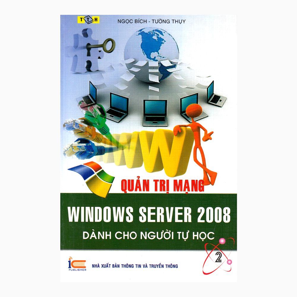  Quản Trị Mạng - Window Server 2008 Dành Cho Người Tự Học (Tập 2) 