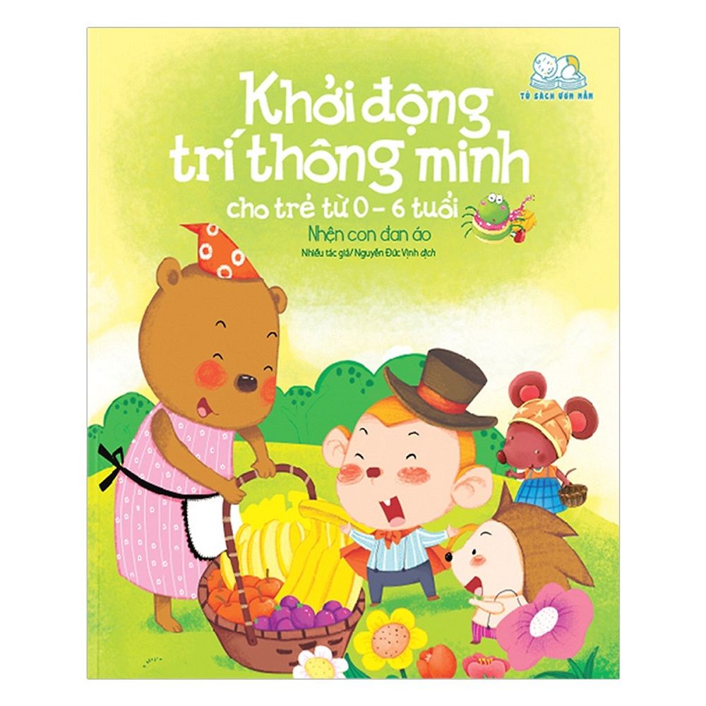  Tủ Sách Ươm Mầm - Khởi Động Trí Thông Minh (Cho Trẻ Từ 0 - 6 Tuổi) - Nhện Con Đan Áo 