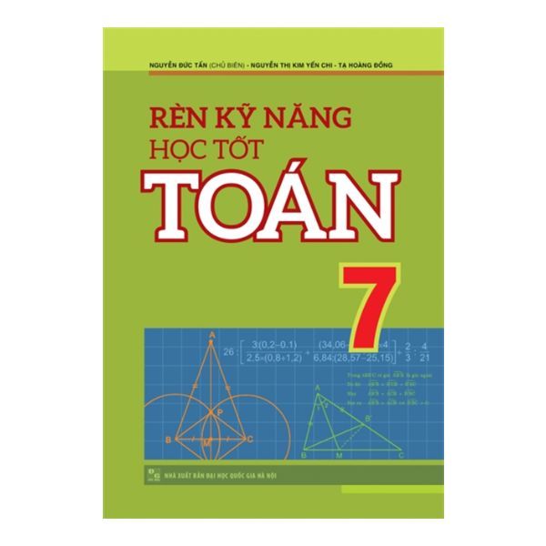  Rèn Kĩ Năng Học Tốt Toán Lớp 7 