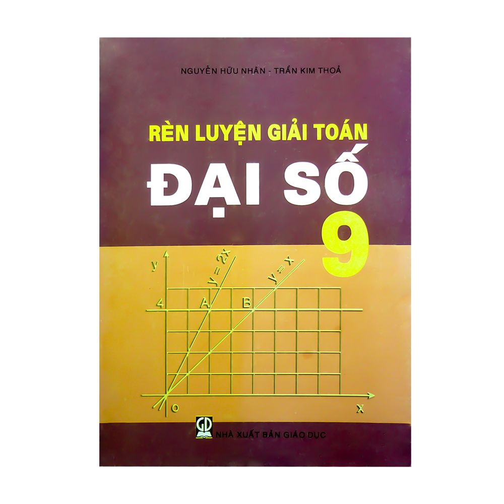  Rèn Luyện Giải Toán Đại Số 9 (NXB Giáo Dục) 