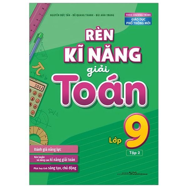  Rèn Kĩ Năng Giải Toán Lớp 9 - Tập 2 (Theo Chương Trình Giáo Dục Phổ Thông Mới) 