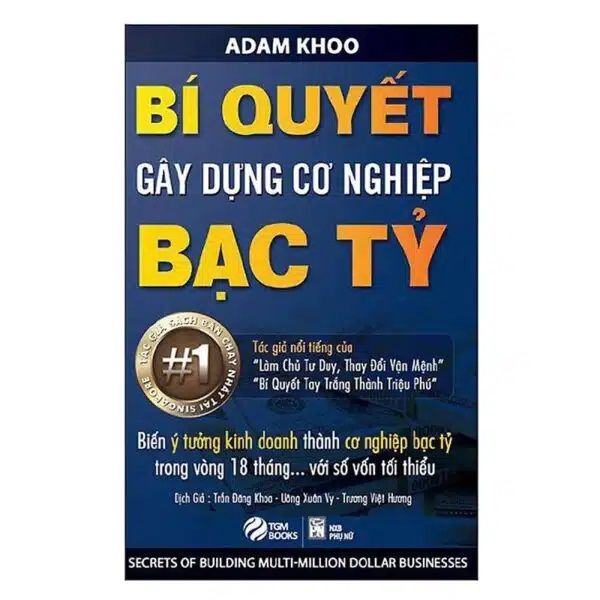  Bí Quyết Gây Dựng Cơ Nghiệp Bạc Tỷ - Tái Bản 2022 